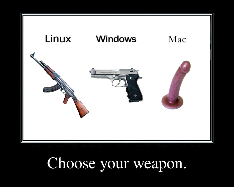 http://www.marmu.de/images/windows_linux_mac_choose_your_weapon.jpg.png